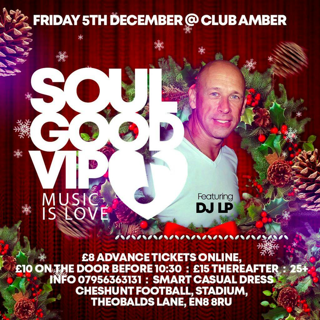 Soulgood VIP Xmas Boogie at Amber Club Cheshunt Football Club EN8 8RU