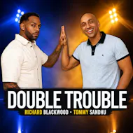 Double Trouble Richard Blackwood & Tommy Sandhu South Woodford at Redbridge Drama Centre