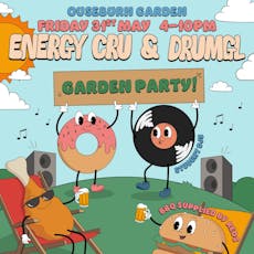 Energy Cru & Drumgl Presents: Summer Garden Party at Ouseburn Garden