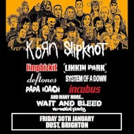 Wait and Bleed - Nu Metal Day Party (Brighton) at Dust Brighton