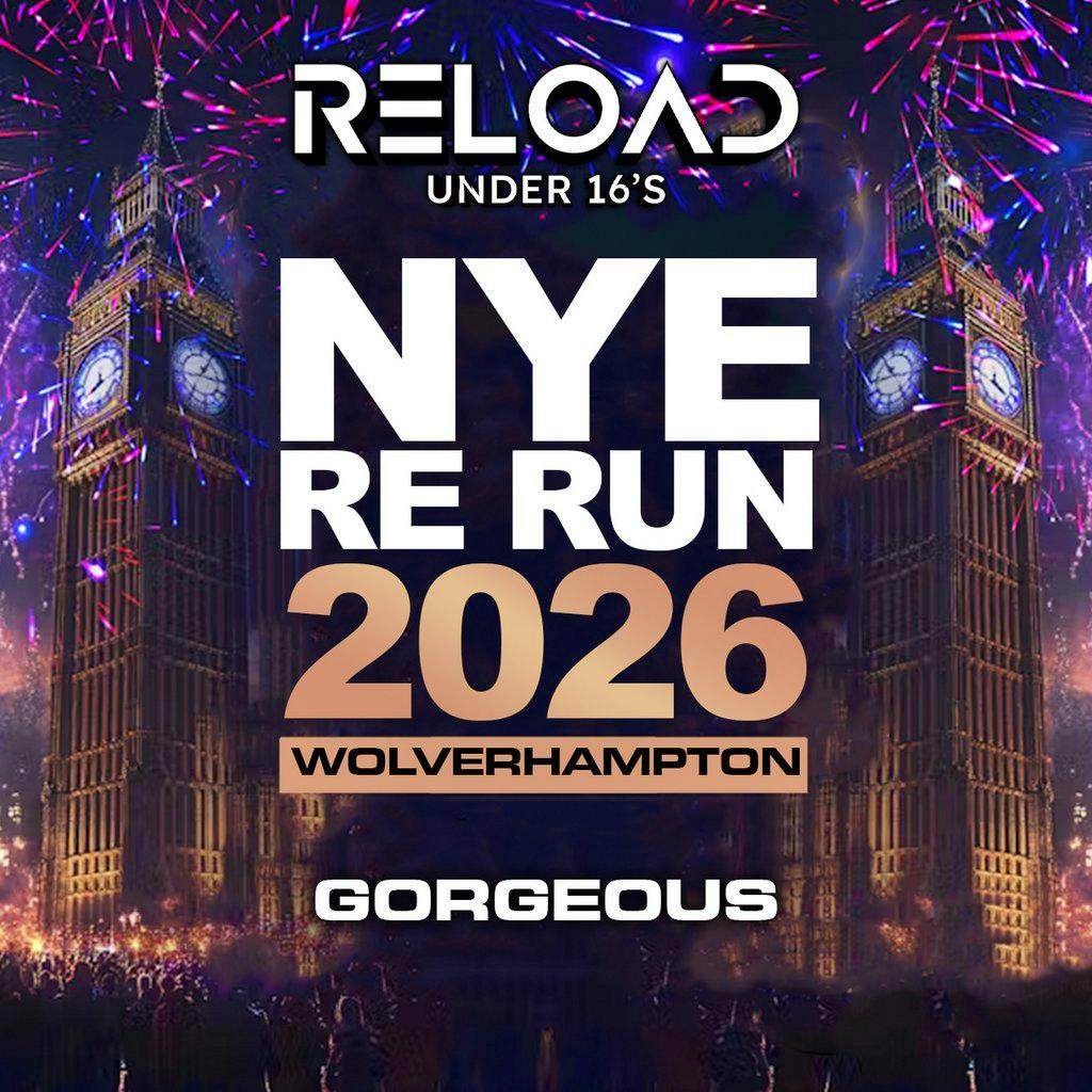 Reload February NYE RE RUN 2026 Tour - Wolverhampton at Gorgeous Bar