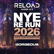 Reload February NYE RE RUN 2026 Tour - Wolverhampton at Gorgeous Bar