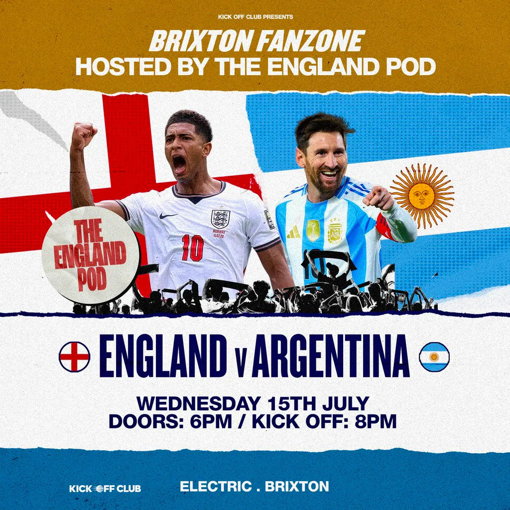 England Fanzone Brixton: England VS Argentina (Semi Final) !!! at Electric Brixton