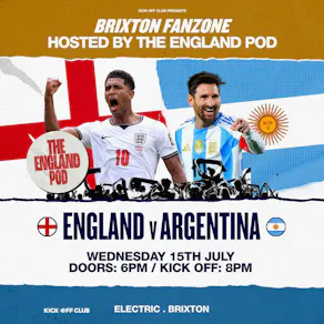 England Fanzone Brixton: England VS Argentina (Semi Final) !!!