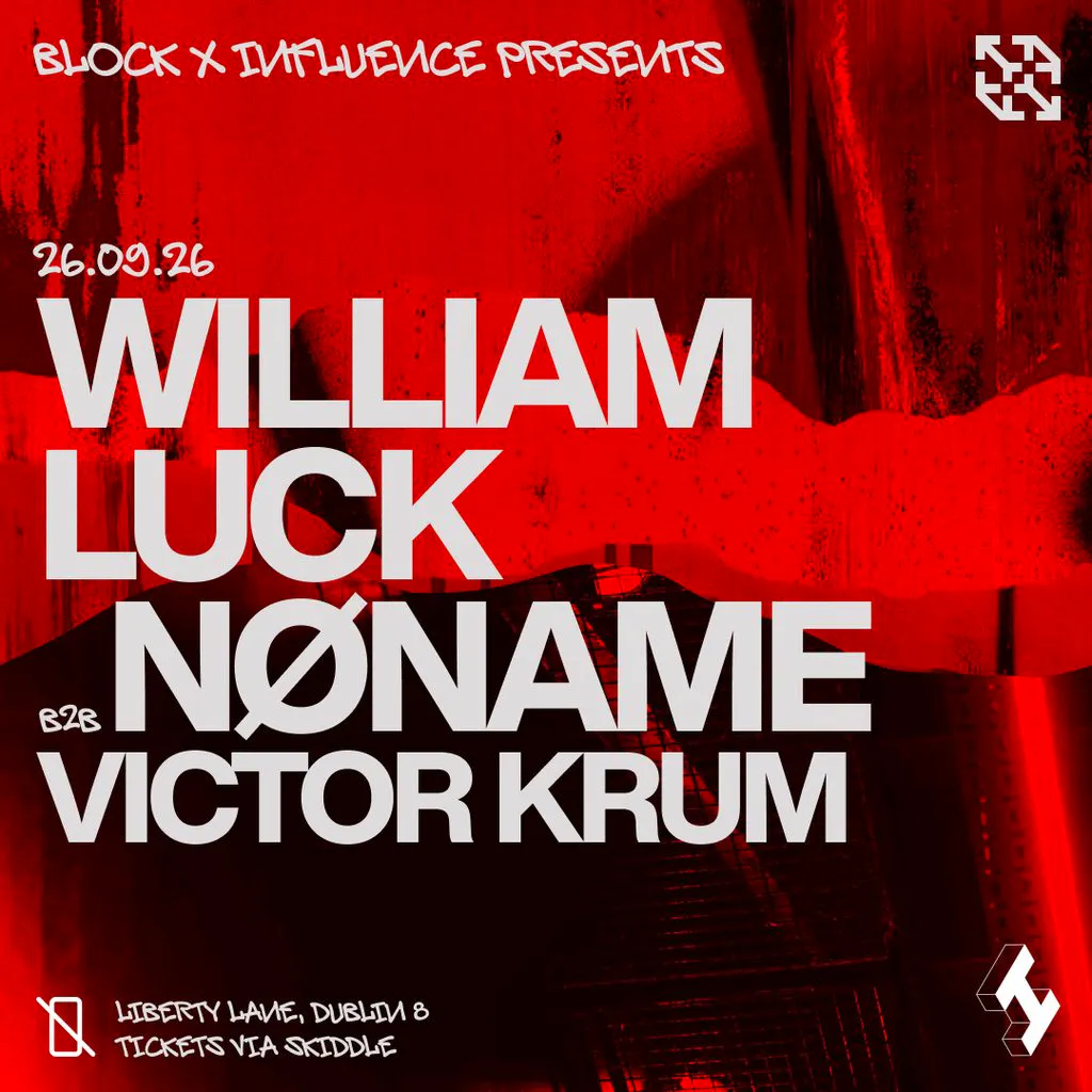 block x Influence: William Luck B2B NØNAME, Victor Krum at Block.