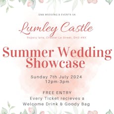 Lumley Castle Summer Wedding Showcase at Lumley Castle
