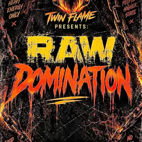 Twin Flame Presents:Raw Domination