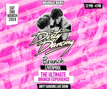 Dirty Dancing Themed Brunch - Liverpool