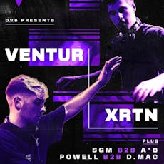 DV8 Presents: XRTN | VENTUR at Dannsa