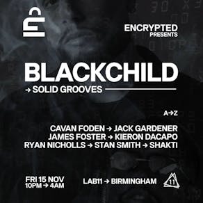 Encrypted Presents: Blackchild @ LAB11