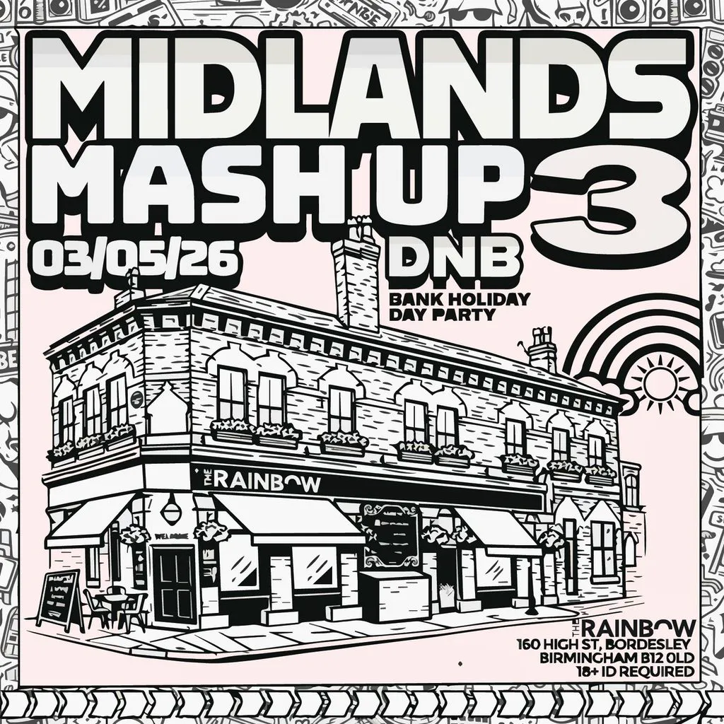 Brum N Bass Presents: Midlands Mash Up 3 at The Rainbow Pub Digbeth