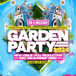 ON A MISSION - Garden Party 2024 Tickets | The Hobbit, Southampton Southampton  | Sat 25th May 2024 Lineup
