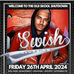 Swish Old Skool Party Reload Tickets | Rum Rum Bar Birmingham  | Fri 26th April 2024 Lineup
