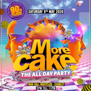 More Cake - 90's Old Skool & Club Classics