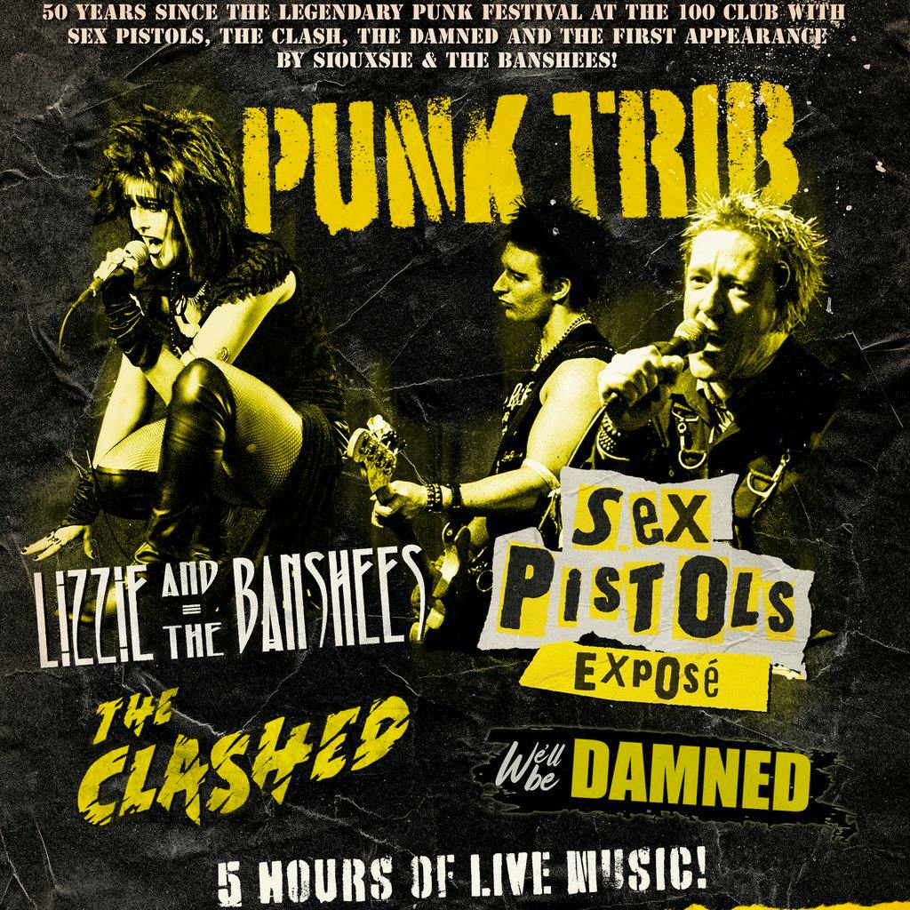 Tickets: Sex Pistols Exposé/Lizzie & The Banshees/Clashed/We'll be