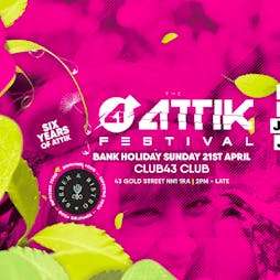 The Attik Festival Tickets | Club 43 Northampton  | Sun 21st April 2019 Lineup