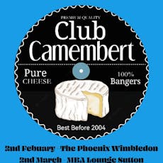 Club Camembert! (A Cheesy 90s Nightclub Vibe) at MBA Lounge