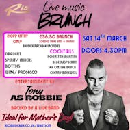 Live music brunch- with Tony as Robbie at Rio Music Bar