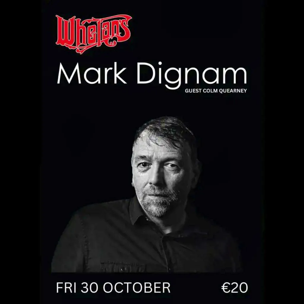 Mark Dignam at Whelans Dublin
