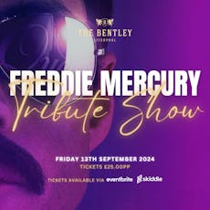 Freddie Mercury Tribute Show at The Bentley