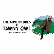 The Adventures of Tawny Owl at The Attic Southampton