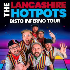 The Lancashire Hotpots: Bisto Inferno Tour