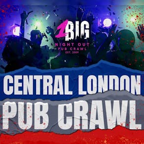 1BNO CENTRAL LONDON PUB CRAWL - EVERY Wednesday