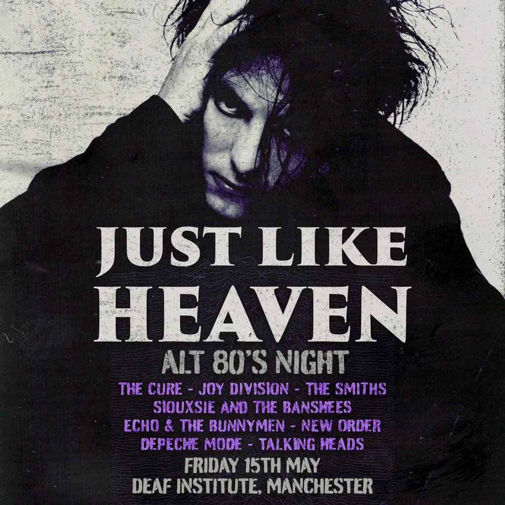 Just Like Heaven: Alt 80s Night (Manchester) at The Deaf Institute