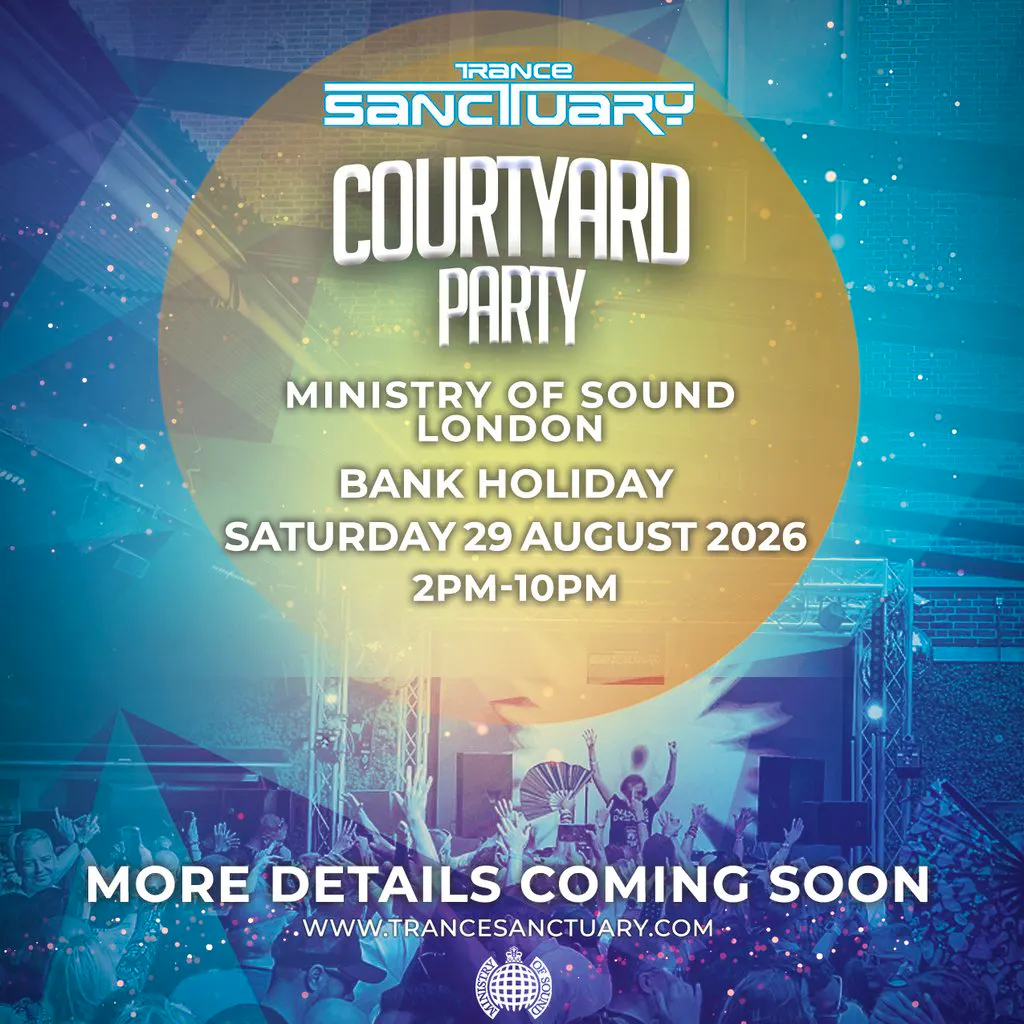 Trance Sanctuary Outdoor Courtyard Party 2026, Ministry of Sound at Ministry Of Sound