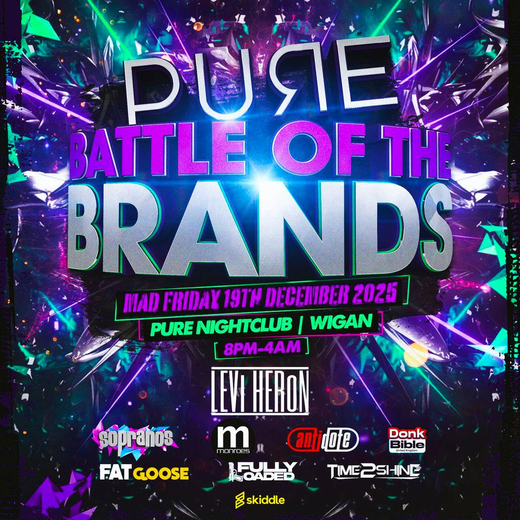 Sopranos 'Battle Of The Brands' at Pure, Wigan at Pure Nightclub Wigan