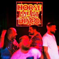 Horse Meat Disco: Day Party Tickets | 24 Kitchen Street Liverpool  | Sat 3rd October 2020 Lineup