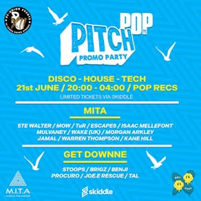 MITA & GET DOWNNE Presents: Pitch Fest Weekend Promo Party