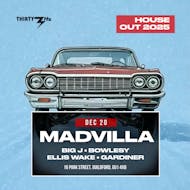 Madvilla at Thirty3Hz