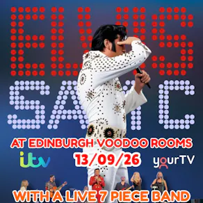 Sam C: A Tribute to Elvis at The Voodoo Rooms Edinburgh
