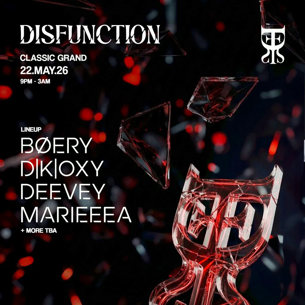 DISFUNCTION: Boery & DKOXY (+more) at The Classic Grand