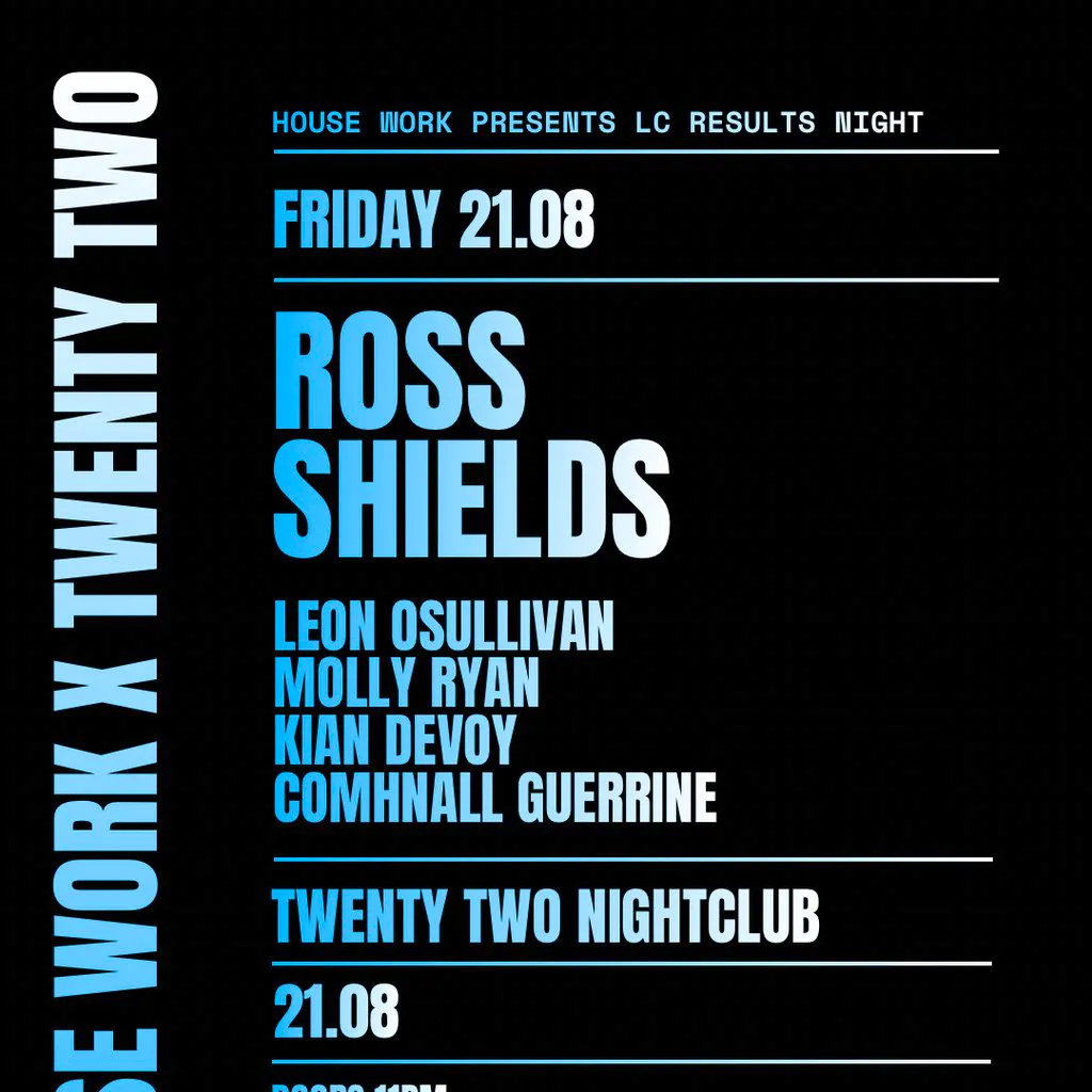 House Work presents Twenty Two | LC Results Night at Twenty Two Night Club