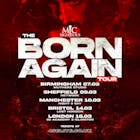 MIC RIGHTEOUS -The Born Again Tour