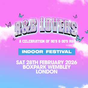 R&B Lovers - Saturday 28th February - Boxpark London