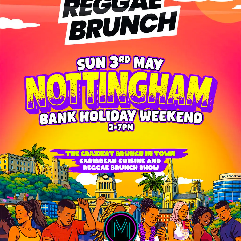 The Reggae Brunch - NOTTINGHAM - Sun 3rd May at The Mixologist Cocktail And Wine Bar