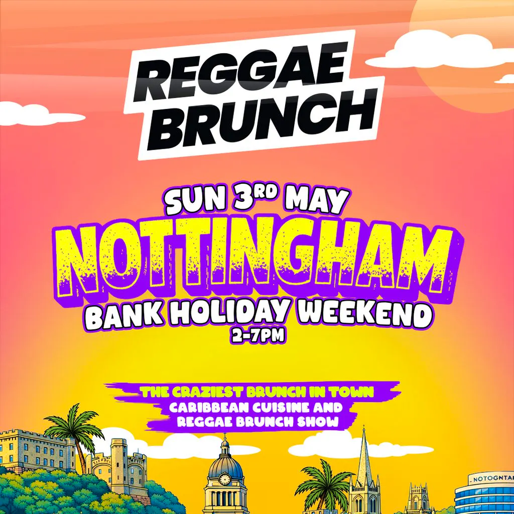 The Reggae Brunch - NOTTINGHAM - Sun 3rd May at The Mixologist Cocktail And Wine Bar