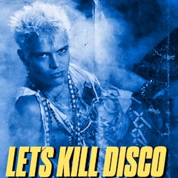 let's kill disco @ chalk | 70S, 80S & 90S Tickets | CHALK Brighton  | Sat 4th March 2023 Lineup