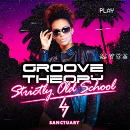 Groove Theory (97) - 90s/00s R&B and Hip Hop Tickets | The Sanctuary Glasgow Glasgow  | Fri 3rd March 2023 Lineup