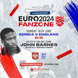 Euro 2024 Fanzone Tickets | Poolfoot Farm Sport And Leisure Complex Thornton-Cleveleys  | Sun 16th June 2024 Lineup
