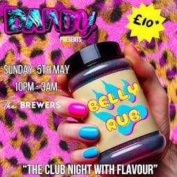 Dandy : BELLY RUB Tickets | The Brewers Manchester  | Sun 5th May 2024 Lineup