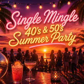 Single Mingle: 40s & 50s Summer Singles Party | Liverpool