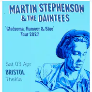 Martin Stephenson & The Daintees at Thekla