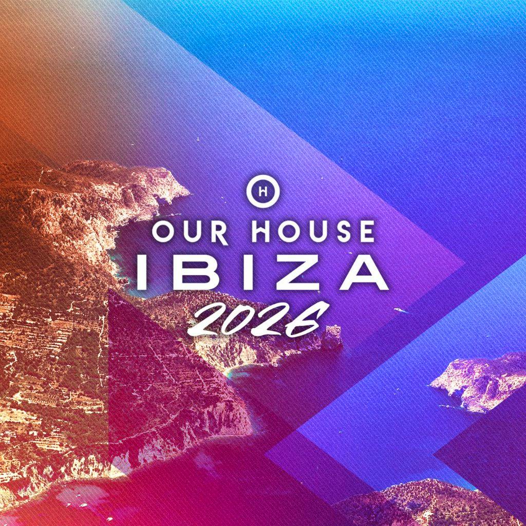 Our House Ibiza 2026 at Ibiza Various Venues