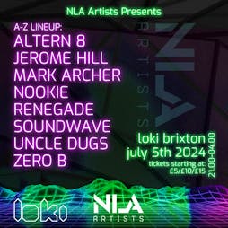 NLA Artists: Altern8, Jerome Hill, Nookie, Renegade Soundwave ++ Tickets | Loki Brixton London  | Fri 5th July 2024 Lineup