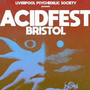 ACIDFEST Bristol: mini psych fest with bands & visuals