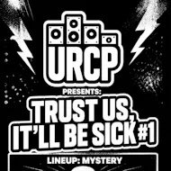 URCP Presents: Trust us, It'll be Sick #1 at The Bag Factory